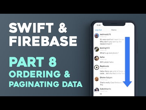 Ordering & Paginating Data - Swift + Firebase Part 8
