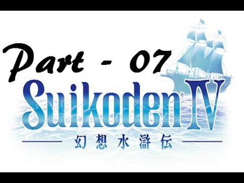 Let's Play Suikoden IV - Part 07: Secret Mission