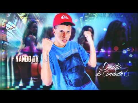 Mc Nando DK - Desafio do Combate 2 (DJ Yuri Martins) Lançamento 2015