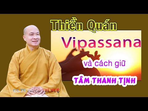 Buổi 63: Cốt Lõi Thiền Quán