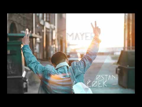Mayer - Ostani Čo`ek