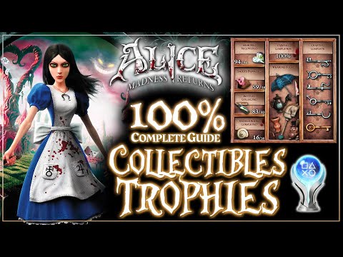Alice: Madness Returns | FULL Collectibles Guide + Easy Platinum Trophy