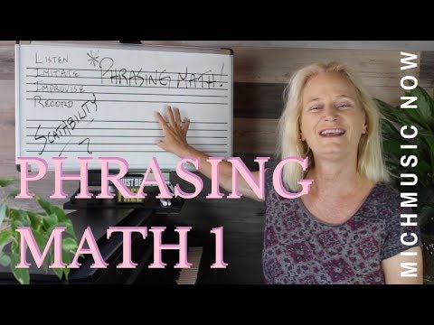Phrasing Math 1 | MichMusic Now