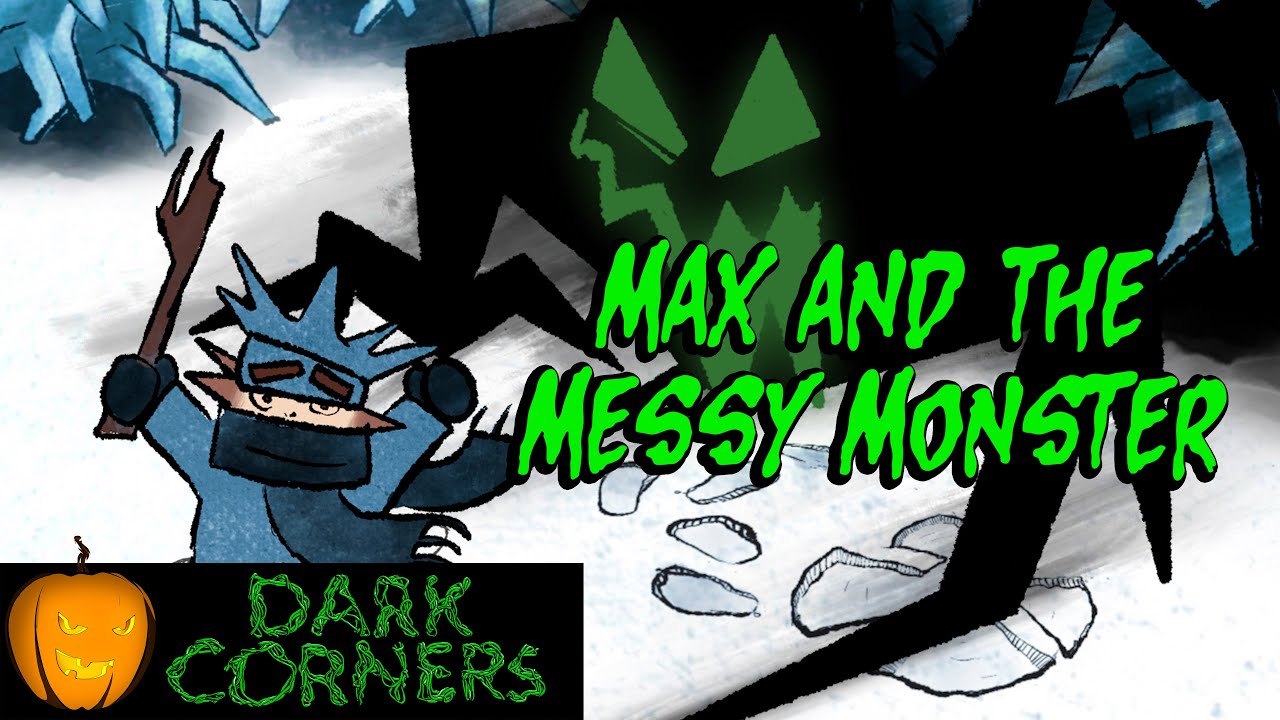 Max and the Messy Monster - written by Heather Langenkamp - a DARK CORNERS film - YouTube