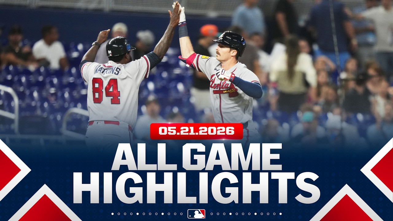 Highlights from ALL GAMES on 5/21 (Braves pick up their 35th win, Guardians sweep Tigers, MORE!)