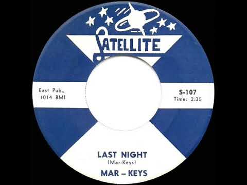 RIP STEVE CROPPER - 1961 HITS ARCHIVE: Last Night - Mar-Keys