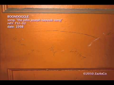 BOONDOGGLE - The John Joseph Bayusik Song