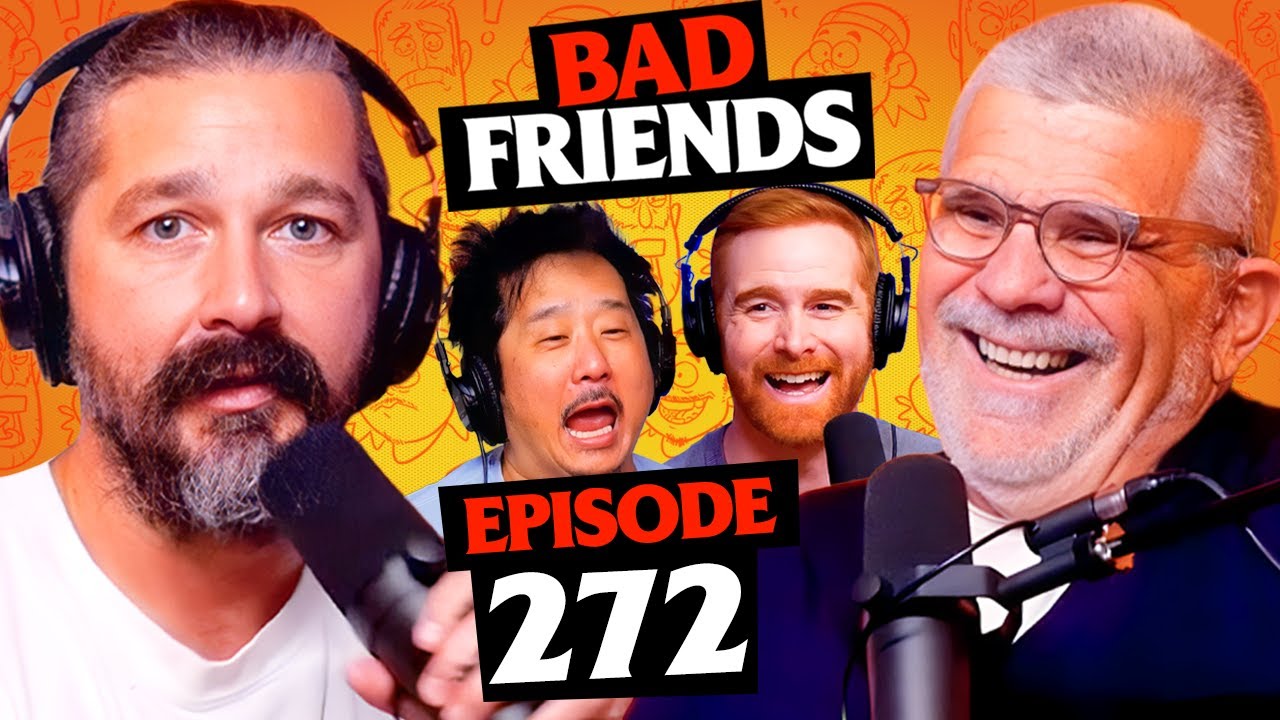 A Penguin, A Nun, and an Ostrich w/ Shia Labeouf and David Mamet | Ep 272 | Bad Friends
