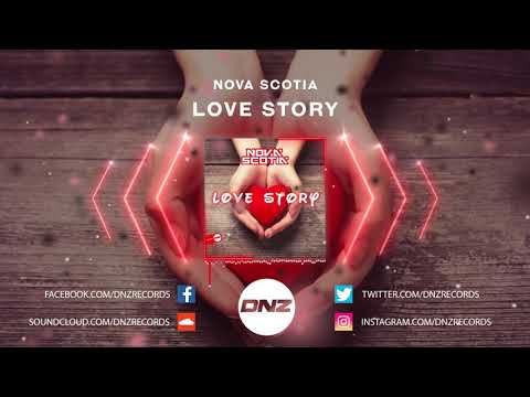DNZF853 // NOVA SCOTIA - LOVE STORY (Official Video DNZ Records)