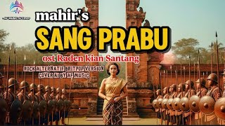 Download lagu Mahir's - sang prabu ost Raden kian Santang | cover by AF music mp3