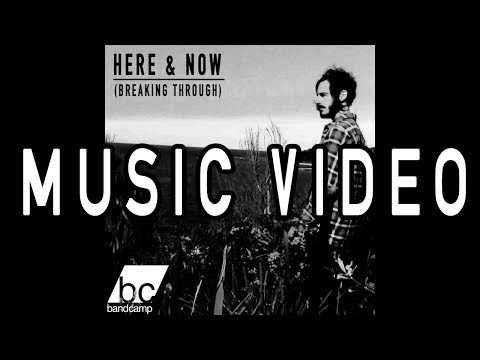 Here And Now Breaking Through - Reece Dorward