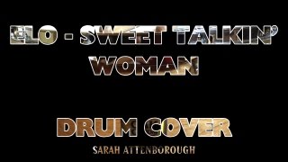 ELO - Sweet Talkin' Woman (Drum Cover)