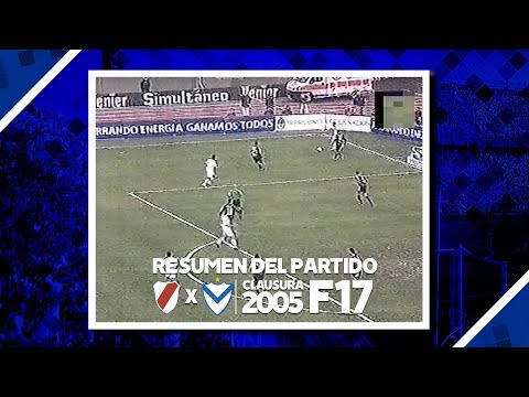 RESUMEN | River 0 Vs Velez 1 | Clausura 2005 | Fecha 17