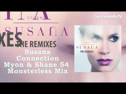 Susanna - Connection (Myon and Shane 54 Monsterless Mix)