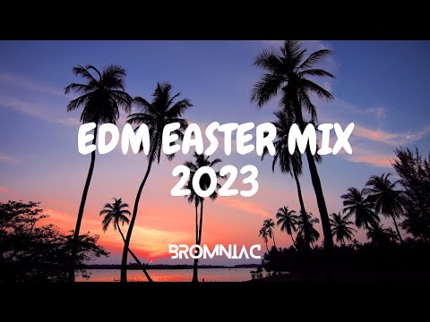 Bromniac - EDM Easter Music Mix 2023 - David Guetta, Alok, James Arthur, Bruno Mars, Martin Garrix