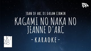 Download lagu 【Karaoke】 JKT48 - Joan Of Arc Di Dalam Cermin (Kagami no Naka no Jeanne d'Arc) mp3