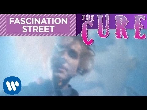 The Cure - Fascination Street (Official Video)