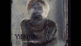 Yyrkoon - Occult Medicine