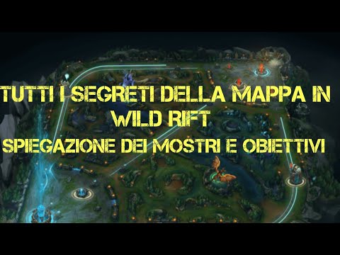 LA MAPPA IN WILD RIFT : SPIEGAZIONE DETTAGLIATA DI TUTTI I MOSTRI , GIUNGLA , LANE ED OBIETTIVI