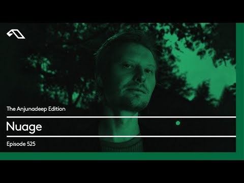 The Anjunadeep Edition 525 with Nuage