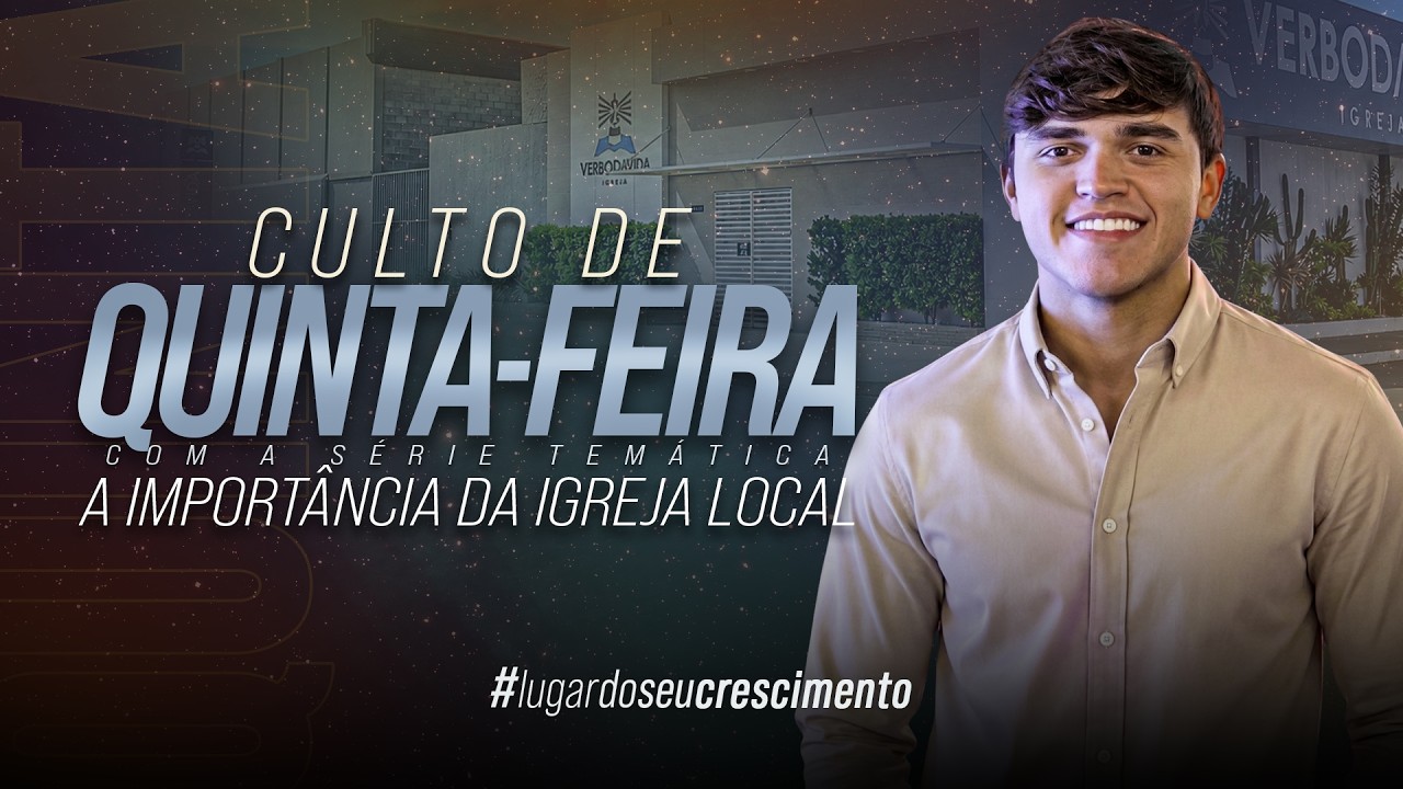 A IMPORTÂNCIA DA IGREJA LOCAL | CULTO DA QUINTA| GUSTAVO CLAUDINO