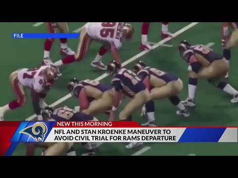 NFL and Stan Kroenke maneuver to avoid civil trail for Rams departure