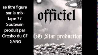 La vie C de GG Star feet Anonyme (Mix-tape 77 Souterain vol1 )produit par Orosko du GF Gang