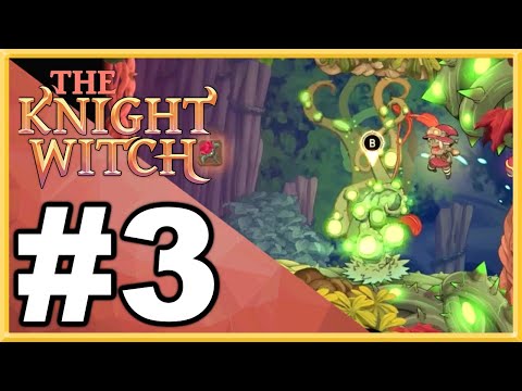 The Knight Witch WALKTHROUGH PLAYTHROUGH LET'S PLAY GAMEPLAY - Part 3