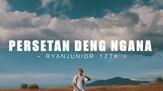 Download lagu PERSETAN DENG NGANA - RYANJUNIOR 127K (EMTEGE MUSIC) (DISKO TANAH) mp3