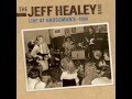 The Jeff Healey Band - As The Years Go Passing ...