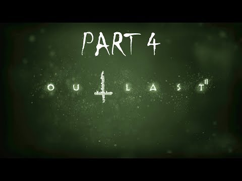 OUTLAST 2 || GAMEPLAY || PART 4