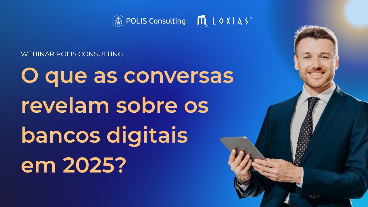 O que as conversas revelam sobre os bancos digitais em 2025?