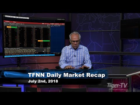 July 2nd Daily Market Recap with Tom O'Brien on TFNN