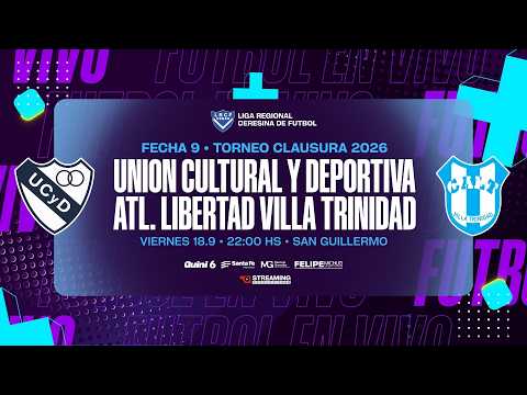 • Fecha 9 I Unión Cultural y Deportiva vs Atl. Libertad Villa Trinidad I Torneo Clausura 2026.