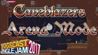 Yogscast Jingle Jam 2017 Calendar - Day 15 - Caveblazers Arena Mode DLC