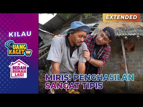 MIRIS! Penghasilan Pak Ociv Tidak Cukup Buat Keluarga | KILAU UANG KAGET & BEDAH RUMAH | PART 2/8