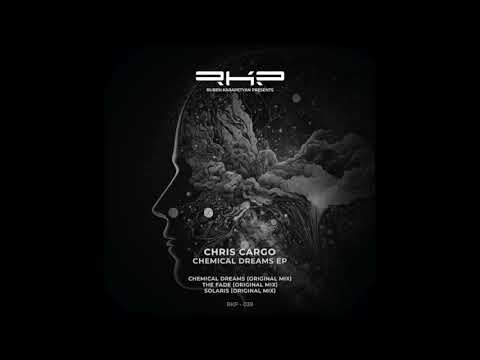 Chris Cargo - Chemical Dreams [RKP)
