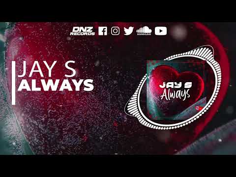 DNZF1230 // JAY S - ALWAYS (Official Video DNZ Records)