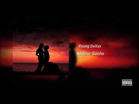 DeXxx - Melhor sonho