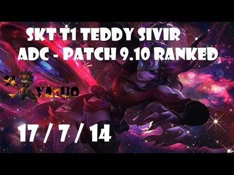 League of Legends | SKT T1 Teddy SIVIR Highlights | ADC - Patch 9.10  Ranked