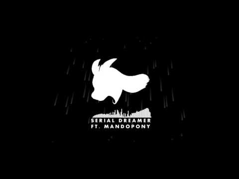 Silva Hound ft. MandoPony - Serial Dreamer (Original Mix)
