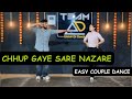 Chhup Gaye Sare Nazare Easy Couple Dance Choreography Ashish Raval AD Team AD