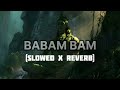 BABAM BAM Slowed X Reverb Paradox Hustle 2 0