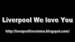Download lagu Liverpool We love You - Liverpool Songs mp3 Download lagu Liverpool We love You - Liverpool Songs mp3