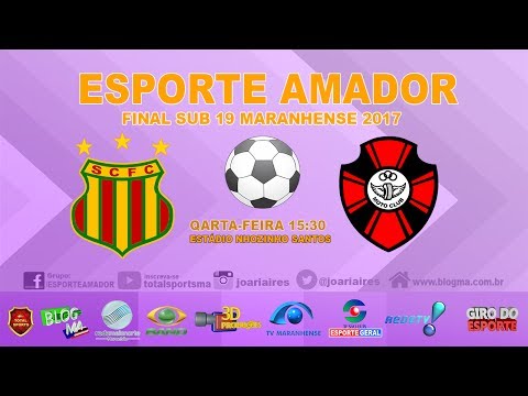 SAMPAIO 1X1 MOTO CLUB - FINAL SUB 19 MARANHENSE 2017