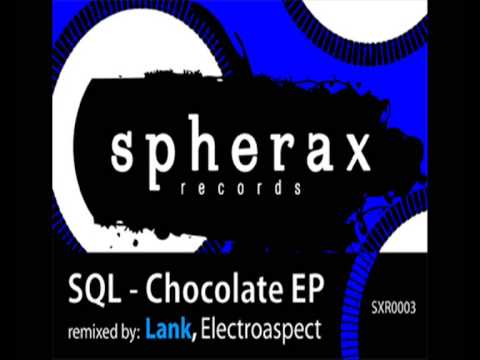 SQL - Chocolate (Electroaspect Mix)