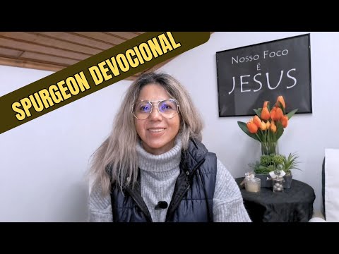 CHARLES SPURGEON  -  Devocional da noite 31/01