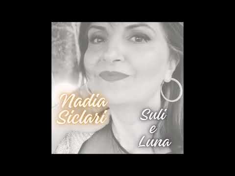 Nadia Siclari - Suli e Luna
