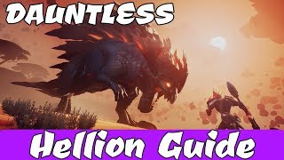 DAUNTLESS - Hellion Guide ~\/~ How to DEFEAT and BREAK PARTS!