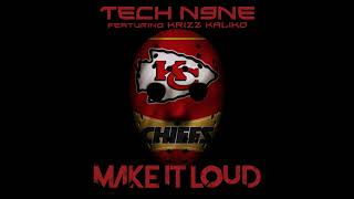 Tech N9ne - Make It Loud (feat. Krizz Kaliko) *UNRELEASED*